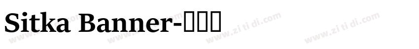 Sitka Banner字体转换
